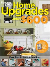 Home Upgrades Under $600 (Better Homes & Gardens Decorating)