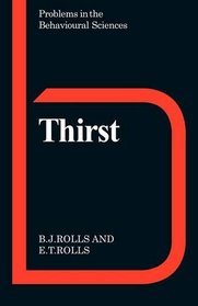 Thirst (Problems in the Behavioural Sciences)