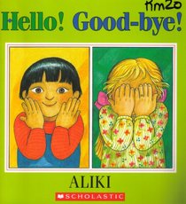 Hello! good-bye!