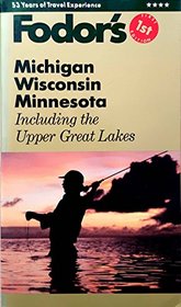 Fodor's Michigan, Wisconsin, Minnesota, 1989