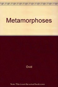 Ovid's Metamorphosis: Englished, Mythologized, and Represented in Figures by George Sandys