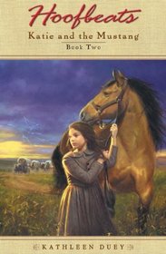 Katie And The Mustang: Book Two (Turtleback School & Library Binding Edition) (Hoofbeats: Katie and the Mustang)