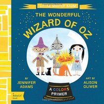 Wizard of Oz: A BabyLit Colors Primer