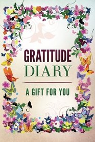 Gratitude Diary: A Gift for You