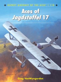Aces of Jagdstaffel 17 (Aircraft of the Aces)