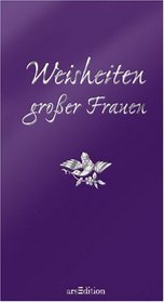 Weisheiten groer Frauen