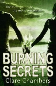 Burning Secrets. Clare Chambers