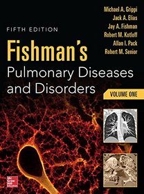 Fishmans Pulmonary Diseases and Disorders 5/E (SET)