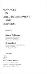 Advances in Child Development and Behavior, Volume 28