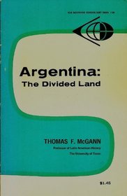 ARGENTINA: THE DIVIDED LAND