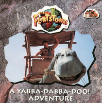 The Flintstones: A Yabba-Dabba-Doo! Adventure
