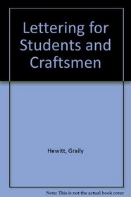 Lettering for Students and Craftsmen