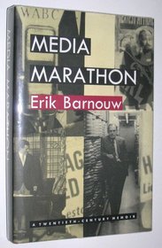 Media Marathon: A Twentieth-Century Memoir