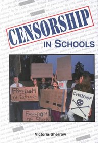 Censorship in Schools (Issues in Focus)