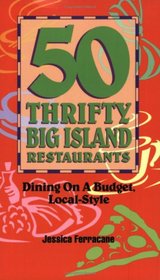 50 Thrifty Big Island Restaurants: Dining on a Budget, Island Style