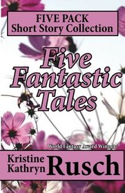 Five Fantastic Tales