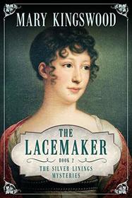 The Lacemaker (Silver Linings Mysteries)