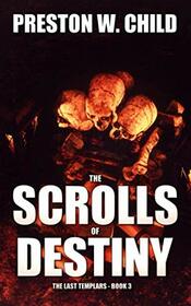 The Scrolls of Destiny (The Last Templars)