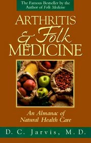 ARTHRITIS AND FOLK MEDICINE: ALMANAC OF NATURAL HEALTH CARE