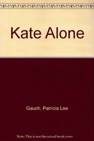 Kate Alone