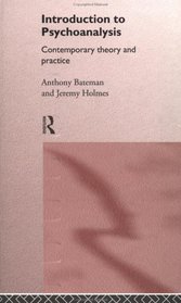 Introduction to Psychoanalysis: Contemporary Theory and Practice