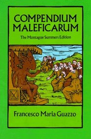 Compendium Maleficarum : The Montague Summers Edition