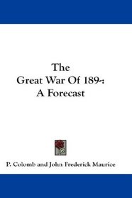 The Great War Of 189-: A Forecast
