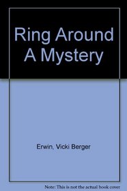 Ring Around a Mystery (Elizabeth Bryan Mysteries)