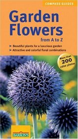 Garden Flowers from A to Z (Compass Guides)