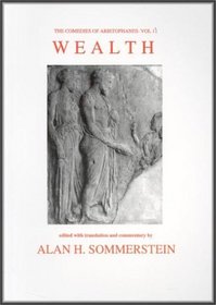 Wealth (Comedies of Aristophanes Vol. 11)