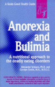 Anorexia & Bulimia ((Good Health Guide Ser.))
