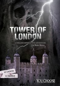 The Tower of London (You Choose: You Choose: Haunted Places)
