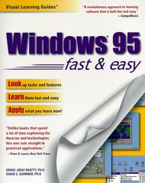 Windows 95: The Visual Learning Guide (Visual Learning Guides)