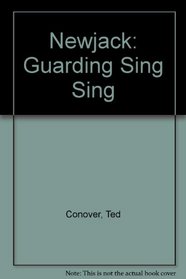 Newjack : Guarding Sing Sing