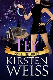 Fey: A Doyle Witch Cozy Mystery (The Witches of Doyle)