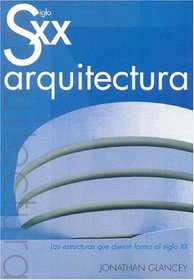 Siglo XX Arquitectura (Spanish Edition)