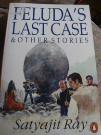 Feluda's Last Case & Other Stories