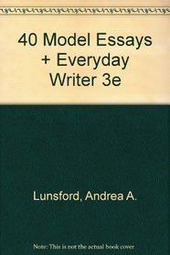 40 Model Essays & Everyday Writer 3e