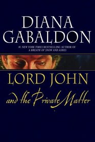 Lord John and the Private Matter (Lord John, Bk 1)