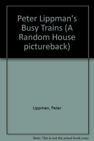 BUSY TRAINS (Random House Pictureback)