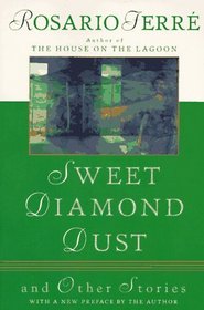 Sweet Diamond Dust: And Other Stories (Maldito Amor)