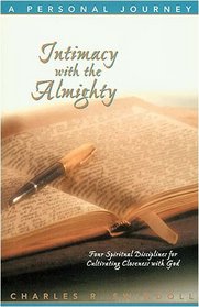 Intimacy With the Almighty: A Personal Journey (Insight for Living Bible Study Guides)