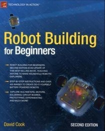 Robot Building for Beginners (Technology in Action)