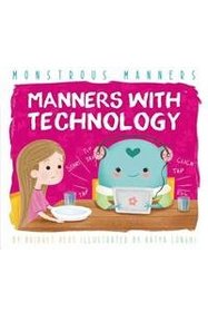 Manners with Technology (Monstrous Manners)