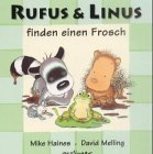 Rufus und Linus finden einen Frosch. ( Ab 2 J.).