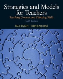 Strategies and Models for Teachers: Teaching Content and Thinking Skills Plus MyEducationLab with Pearson eText (6th Edition)