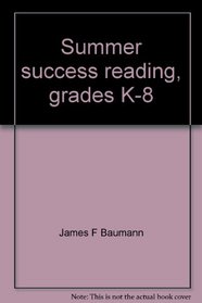 Summer Success Reading, Grades K-8: Sampler