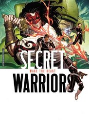 Secret Warriors - Volume 3: Wake the Beast