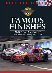 Famous Finishes (Race Car Legends)