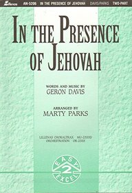 In the Presence Of Jehovah